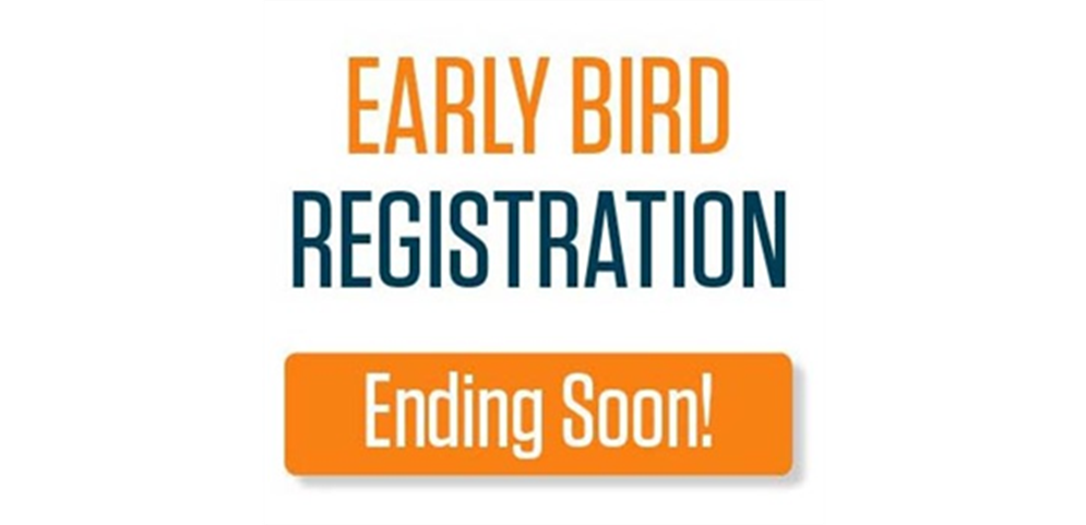 Early Bird Pricing Ends Soon!  Register Today